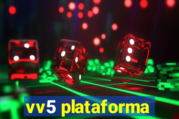 vv5 plataforma